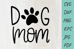 Dog Mom SVG Cut File, Dog lover SVG, Dog SVG Product Image 1