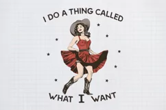 Retro Western Cowgirl PNG , I do a thing called what i want Product Image 1