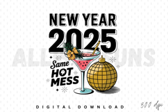 New Year Same Hot Mess PNG, Funny New Year PNG Design Product Image 1