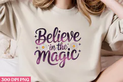 Believe in the Magic PNG, Magical Sublimation PNG Product Image 2