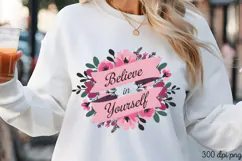 Believe in Yourself PNG, Motivation Sublimation PNG Product Image 2