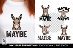 Maybe Donkey Clipart Sublimation PNG Product Image 1