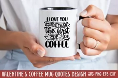 I love you more than the first cup of coffee SVG Product Image 1