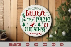 Believe In The Magic Of Christmas Round Sign SVG Cut File Product Image 1
