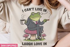 I can&#039;t live in laugh love in PNG, Funny Frog Sublimation PN Product Image 2