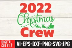 2022 Christmas Crew SVG Cut File , Christmas SVG Quotes Product Image 2