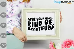 Kindness Quote SVG Design/ Be Your Own Kind Of Beautiful SVG Product Image 2