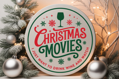 I Just Want To Drink Wine And Watch Christmas Movies Product Image 2