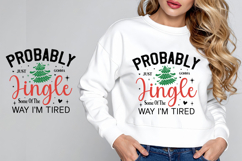 Probably Just Gonna Jingle Some Of The Way I'm Tired Product Image 1