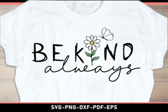 Be kind always SVG, Kindness Quotes T shirt Designs PNG Product Image 1