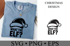 What the Elf Svg | Christmas svg | Shirt Svg Product Image 2
