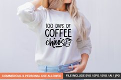 100 Days Of Coffee Chaos svg design Product Image 1