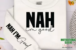 Nah i'm good Nah i'm good Sleeve SVG PNG Product Image 1