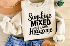Sunshine mixed with a little Hurricane SVG | Shirt Svg Product Image 1