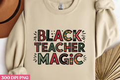 BLACK TEACHER MAGIC PNG, Black History Month sublimation Product Image 2