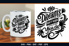 Dreams don't work unless you do, Motivational quotes SVG Product Image 2