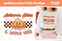 Thanksgiving Sublimation PNG | Autumn Skies & Apple Pies PNG Product Image 1