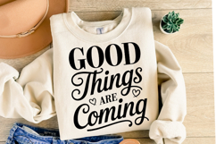 Good things are coming Svg Design | Svg Cut File | Shirt Svg Product Image 2