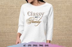 Classy Not Trashy SVG Product Image 1