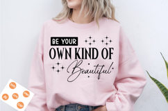 Be Your Own Kind Of Beautiful SVG, funny with Flower SVG Product Image 1