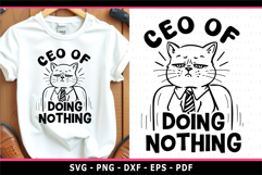 CEO of doing nothing, Funny Quotes SVG, Lazy Cat SVG Product Image 1