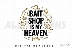 fishing, bait shop, heaven, fish, fishing rod, boat, tackle, sport, hobby, recreation, angling, fishing equipment, quote, design, sublimation, typography, vintage, retro, fun, humor, vector, illustration, graphic, doodle, line art, line drawing, brown, bl