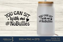 You Can Sit With Me #NoBullies SVG PNG Sublimation|Bullying Product Image 1