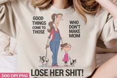 Good things come to those who PNG, Funny Woman Quotes Su Product Image 2
