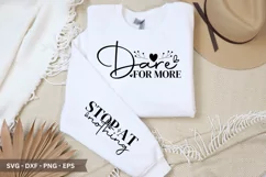 Dare For More SVG - Mother's Day Sleeve T shirt Design Product Image 1