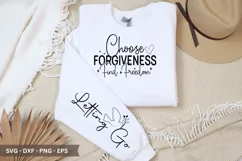 Choose Forgiveness Find Freedom SVG - Sleeve T-Shirt Design Product Image 1