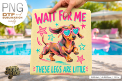 Wait for Me png, Funny Dachshund Dog Design DTF Product Image 1