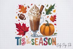 Tis The Season Fall Quotes Sublimation, Fall Sublimation PNG Product Image 1