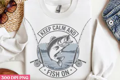 Keep calm and fish on PNG, Fishing Quotes Sublimation Product Image 2