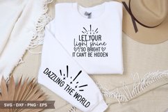 Let Your Light Shine So Bright It Can&#039;t Be Hidden Product Image 1