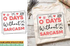 0 Days Without Sarcasm SVG | Sarcastic SVG Cut Files Product Image 1