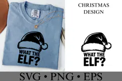 What the Elf Svg | Christmas svg | Shirt Svg Product Image 2