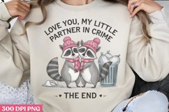 Love you, my little partner in crime the end PNG Product Image 2