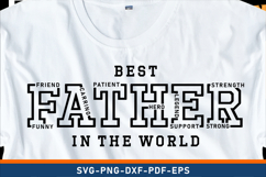 Best father in the world, Dad Shirt, Fathers Day Quote SVG Product Image 1