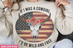 If I Was a Cowgir PNG, Western 4th Of July Sublimation PNG Product Image 2