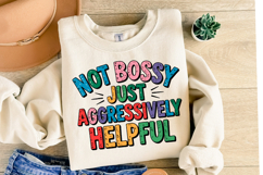 Not Bossy Just Aggressively Helpful svg | Shirt Svg Product Image 2