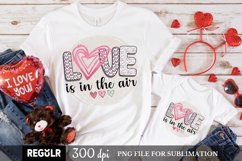 Love Is in the air PNG For Valentines Day Sublimation Product Image 1