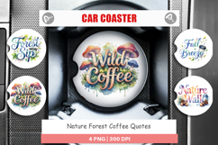 Nature Forest Coffee Quotes Car Coaster Product Image 1