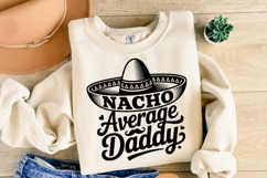 Nacho Average Daddy svg | Svg Cut File | Shirt Svg Product Image 2