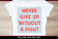Motivational quote SVG PNG T Shirt Designs Product Image 1