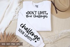 Don't Limit Your Challenges challenge your limits SVG T-Shir Product Image 1