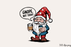 GNOPE. NOT TODAY PNG Product Image 2