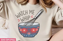 Watch Me Whip PNG, Kitchen Quotes Clipart PNG Product Image 2