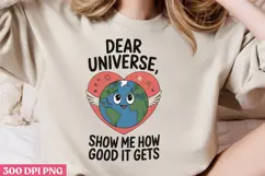 .Dear universe, show me how PNG, Mental Health Sublimation P Product Image 1
