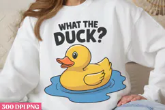 What The Duck PNG, Funny Duck Sublimation PNG Product Image 2