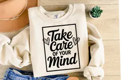 Take Care of your mind Svg Design | Svg Cut File | Shirt Svg Product Image 2